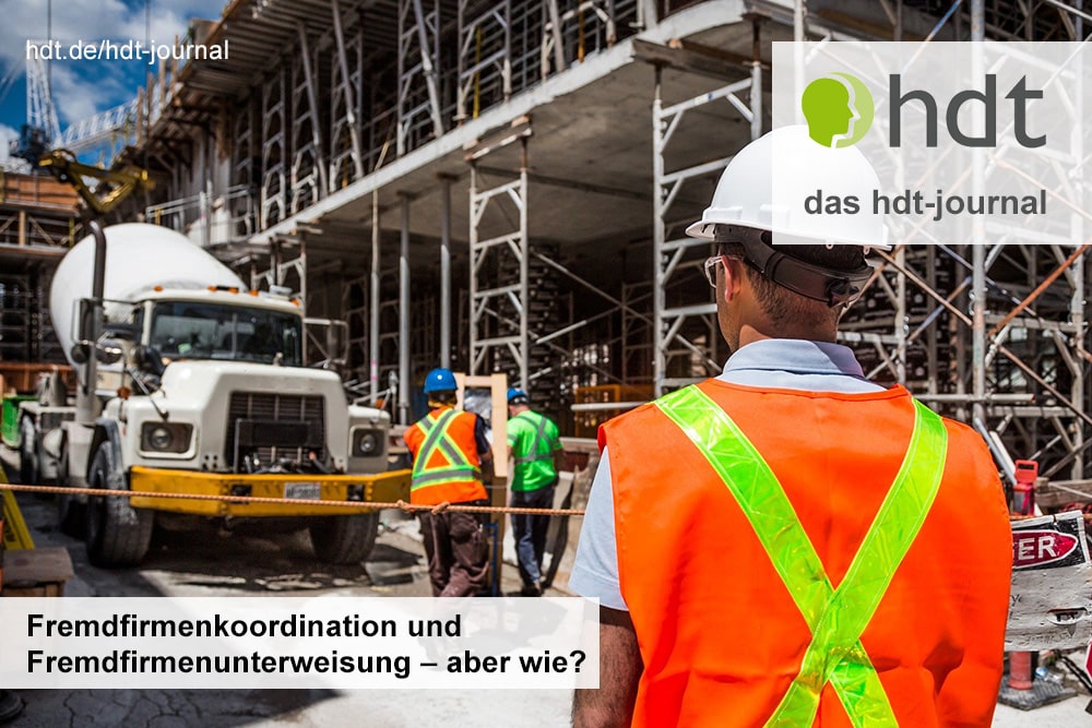 hdt-journal_Fremdfirmenkoordination_und_Fremdfirmenunterweisung-aber_wie