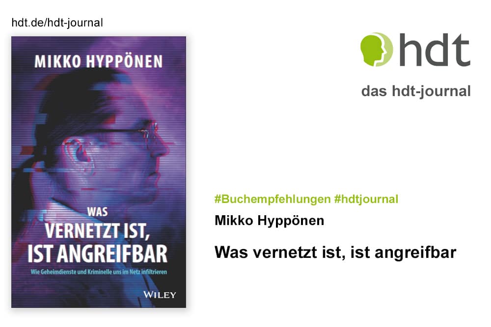 hdt-journal_Was_vernetzt_ist_ist_angreifbar