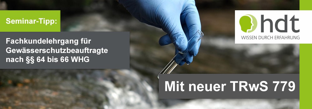 Fachkundelehrgang für Gewässerschutzbeauftragte